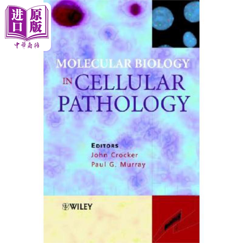 现货 细胞病理学中的分子生物学 Molecular Biology In Cellular Pathology 英文原版 John Crocker 中商原版