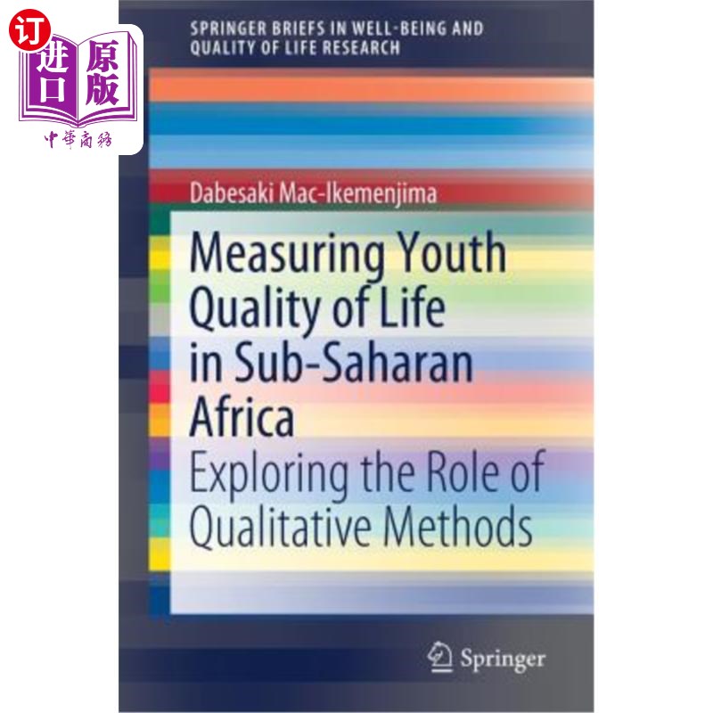海外直订Measuring Youth Quality of Life in Sub-Saharan Africa: Exploring the Role of Qua 衡量撒哈拉以南非洲地区青年