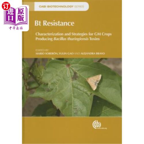 海外直订BT Resistance: Characterization and Strategies for GM Crops Expressing Bacillus  BT抗性:表达苏云金芽孢杆菌