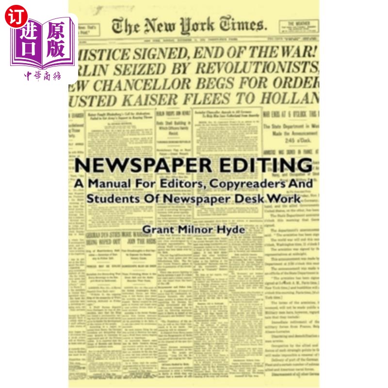 海外直订Newspaper Editing - A Manual For Editors, Copyreaders And Students Of Newspaper 报纸编辑-为编辑,文案和学