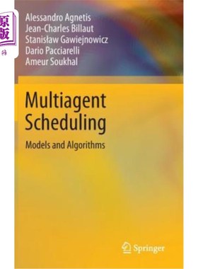 海外直订Multiagent Scheduling: Models and Algorithms 多智能体调度：模型与算法