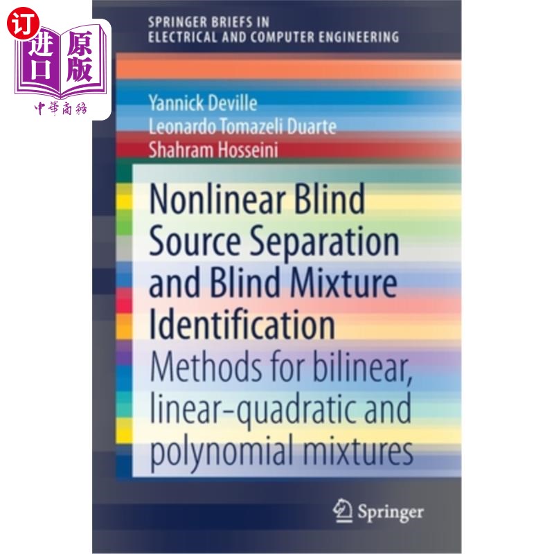 海外直订Nonlinear Blind Source Separation and Blind Mixture Identification: Methods for 非线性盲源分离和盲混合识别
