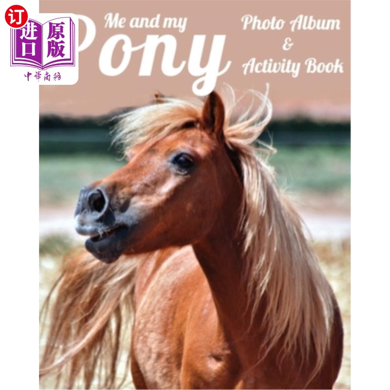 海外直订Me and My Pony Photo Album & Activity Book 我和我的小马相册和活动书