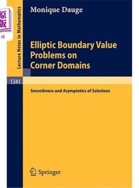 海外直订Elliptic Boundary Value Problems on Corner Domains: Smoothness and Asymptotics o 角域上的椭圆边值问题：解的