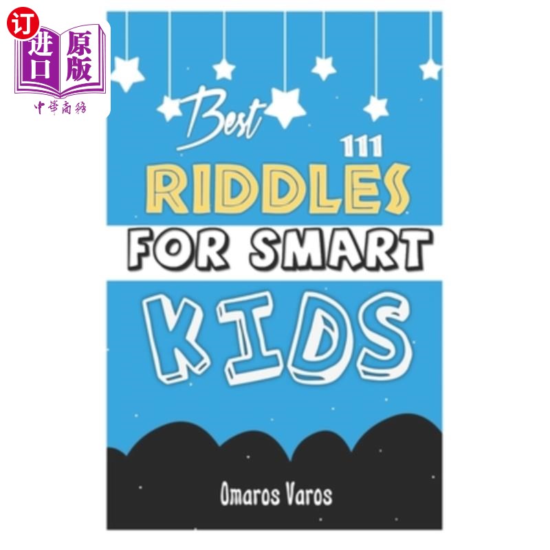 海外直订Best 111 Riddles For Smart Kids: Top Riddles Kids, author, riddles, awesome, vis 孩子，作者，谜语，棒极了，
