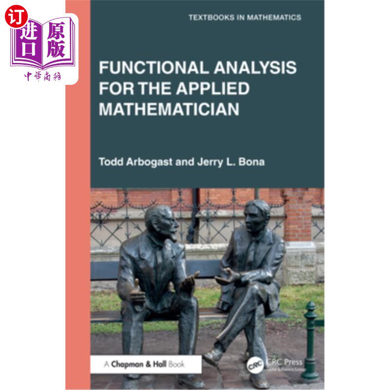 海外直订Functional Analysis for the Applied Mathematician 应用数学家泛函分析