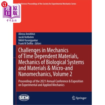 海外直订Challenges in Mechanics of Time Dependent Materials, Mechanics of Biological Sys 时间相关材料力学的挑战，生