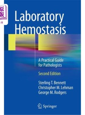 海外直订医药图书Laboratory Hemostasis: A Practical Guide for Pathologists 实验室止血：病理学家实用指南