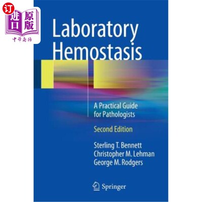 海外直订医药图书Laboratory Hemostasis: A Practical Guide for Pathologists 实验室止血：病理学家实用指南