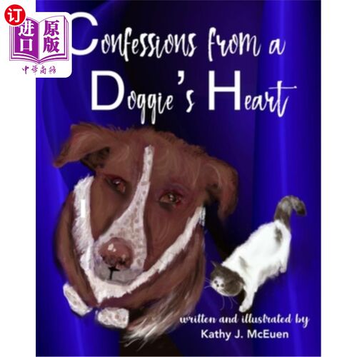 海外直订Confessions from a Doggie's Heart 来自小狗内心的忏悔