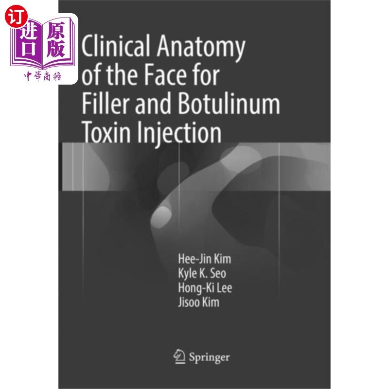 海外直订医药图书Clinical Anatomy of the Face for Filler and Botu... 面部填充物及肉毒毒素注射的临床解剖