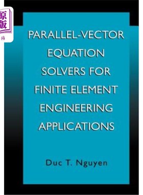 海外直订Parallel-Vector Equation Solvers for Finite Element Engineering Applications 有限元工程应用的并行向量方程求解器
