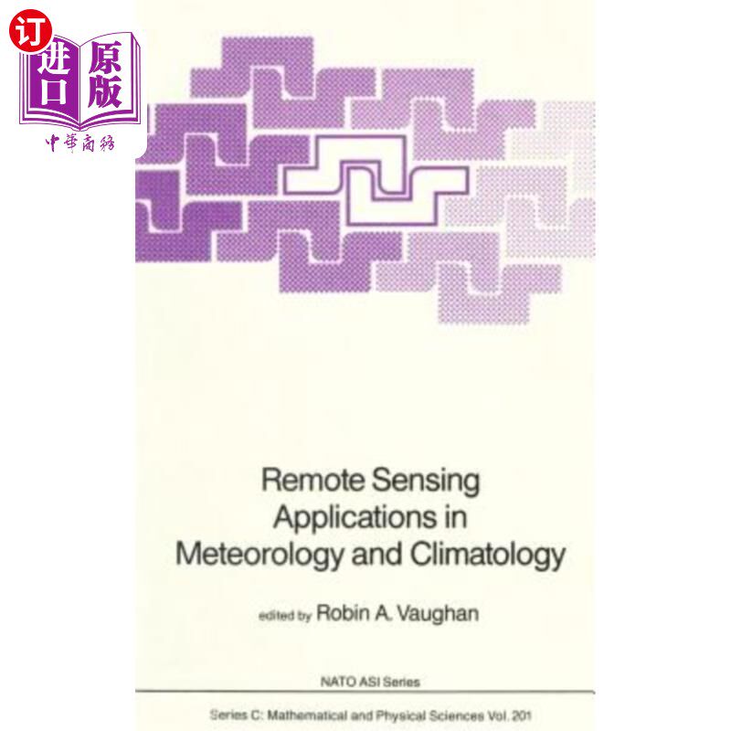 海外直订Remote Sensing Applications in Meteorology and Climatology 遥感在气象学和气候学中的应用