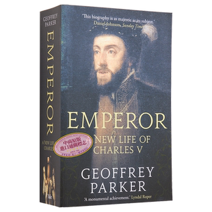皇帝 查理五世传 杰弗里帕克 Emperor A New Life of Charles V 英文原版 Geoffrey Parker 神圣罗马帝国皇帝【中商原版】