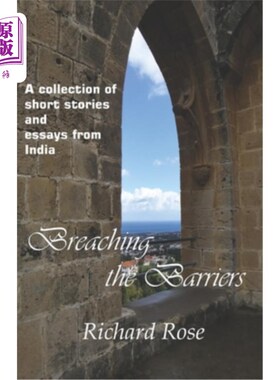 海外直订Breaching the Barriers: A collection of short stories and essays from India 突破壁垒:来自印度的短篇小说和散