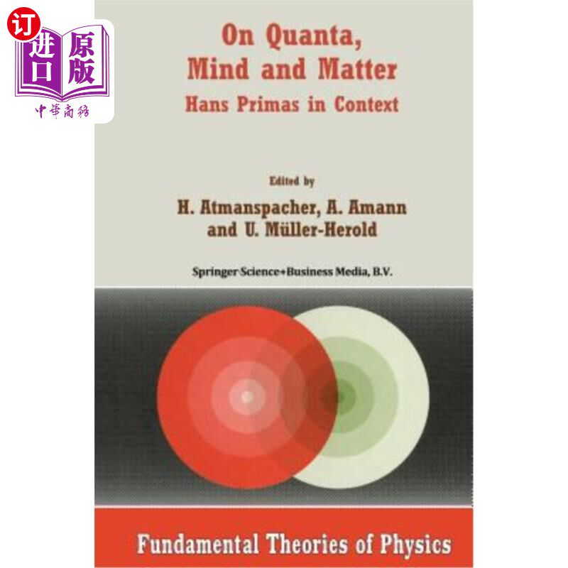 海外直订On Quanta, Mind and Matter: Hans Primas in Context 论量子、心灵和物质:语境中的汉斯·普里马斯