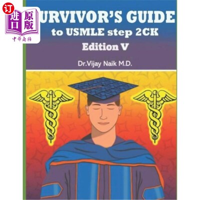 海外直订Survivors Guide to USMLE Step 2ck Edition V: 2024: Survivors Exam Prep 幸存者指南USMLE步骤2ck版V: 2024：幸