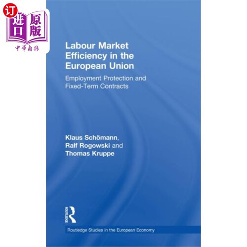 海外直订Labour Market Efficiency in the European Union 欧盟的劳动力市场效率