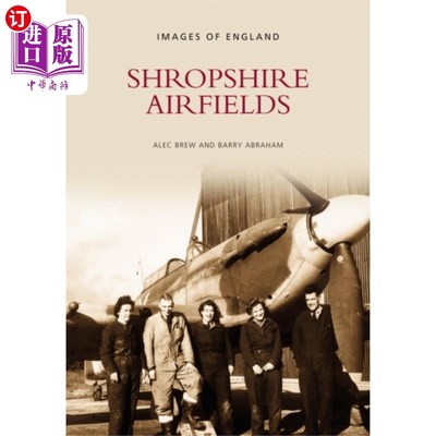 海外直订Shropshire Airfields 什罗浦郡机场