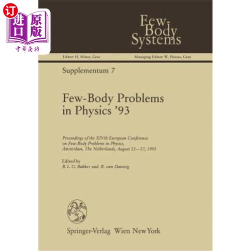 海外直订Few-Body Problems in Physics '93: Proceedings of the Xivth European Conference o 93年物理中的少体问题:第十六