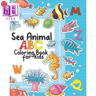 Ocean Animal for 海外直订Sea Animals 海洋动物ABC儿童着色书 Coloring Page ABC 儿童 Book Alphabet Kids
