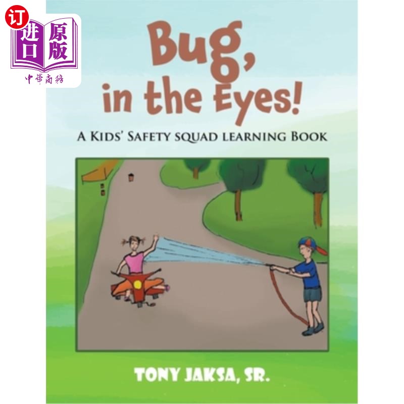 海外直订Bug, in the Eyes!: A Kids' Safety Squad Learning Book 布格，眼睛里!:一本儿童安全小组学习书