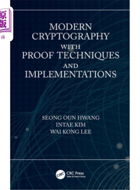 海外直订Modern Cryptography with Proof Techniques and Implementations 现代密码学与证明技术及其应用