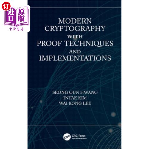 海外直订Modern Cryptography with Proof Techniques and Implementations 现代密码学与证明技术及其应用