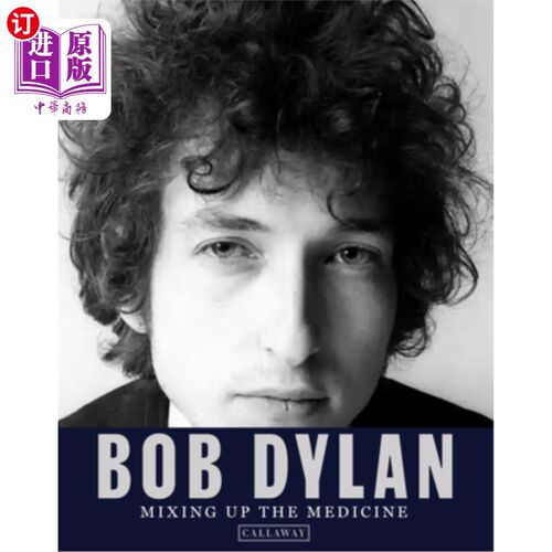 海外直订Bob Dylan: Mixing Up the Medicine 鲍勃·迪伦:混合药物