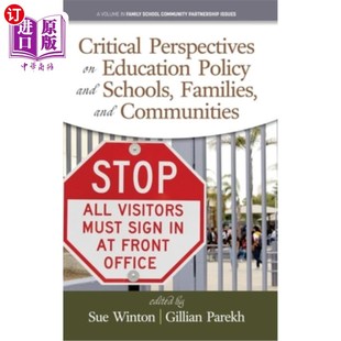 Perspectives 教育政策与学校 Education 家庭和社区 Policy Schools and 海外直订Critical Communities Families