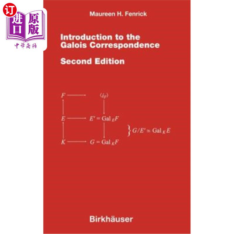 海外直订Introduction to the Galois Correspondence 伽罗瓦通信导论