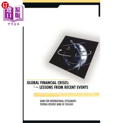 海外直订Global Financial Crises: Lessons from Recent Events 全球金融危机:从近期事件中吸取的教训