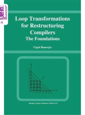 海外直订Loop Transformations for Restructuring Compilers: The Foundations 重构编译器的循环转换：基础