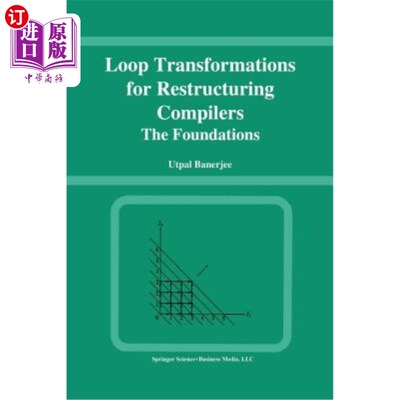 海外直订Loop Transformations for Restructuring Compilers: The Foundations 重构编译器的循环转换：基础