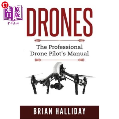 海外直订Drones: The Professional Drone Pilot's Manual 无人机：专业无人机飞行员手册