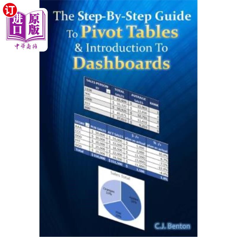 海外直订The Step-By-Step Guide To Pivot Tables & Introduction To Dashboards 数据透视表的分步指南和仪表盘介绍