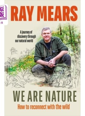 海外直订We Are Nature: How to Reconnect with the Wild 《我们是自然:如何重新与大自然联系》