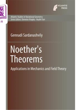 海外直订Noether's Theorems: Applications in Mechanics and Field Theory 诺瑟定理：在力学和场论中的应用