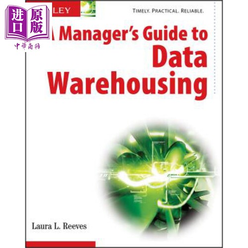 现货 数据仓库经理人手册 A ManagerS Guide To Data Warehousing Laura Reeves 英文原版【中商原版】wiley