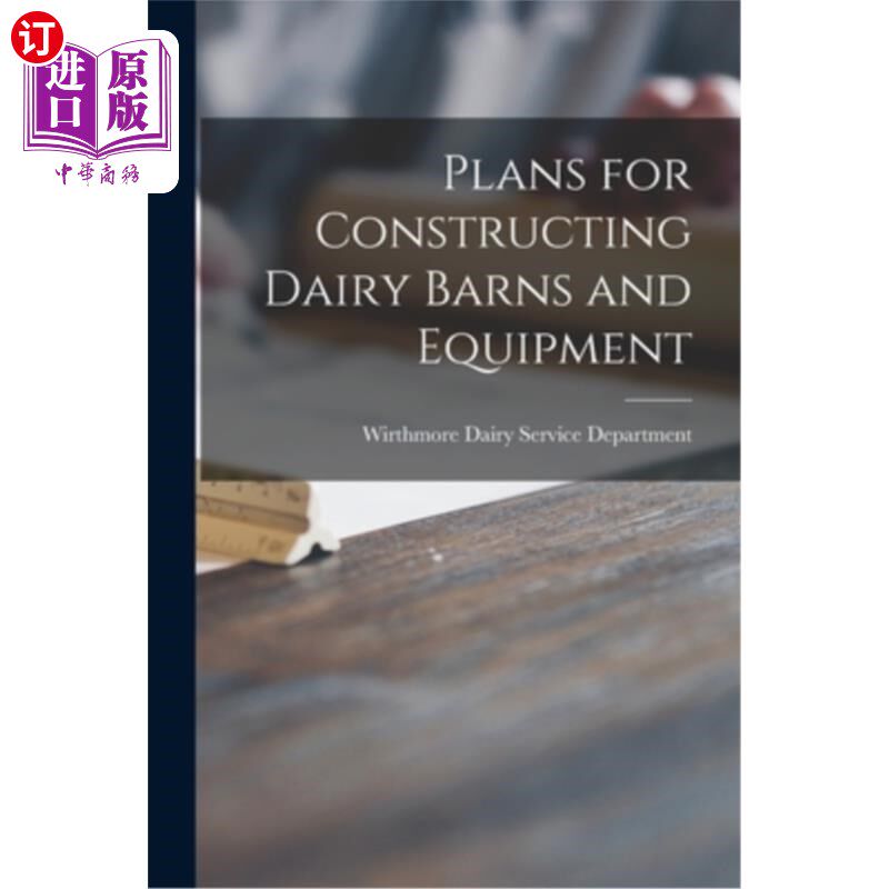 海外直订plans for constructing dairy barns and equipment 建设