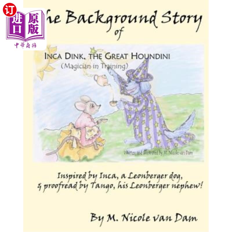 海外直订The Background Story of Inca Dink, The Great Houndini (Magician in Training) 印加丁克的背景故事，伟大的霍恩