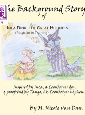 海外直订The Background Story of Inca Dink, The Great Houndini (Magician in Training) 印加丁克的背景故事，伟大的霍恩