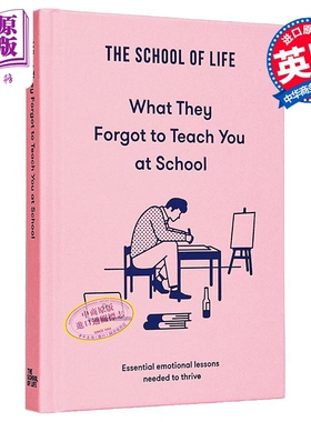 预售 学校忘记教你的事 成长所需的基本情感课程 英文原版 What They Forgot to Teach You The School of Life【中商原版】
