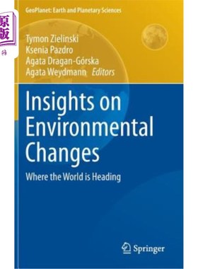 海外直订Insights on Environmental Changes: Where the World Is Heading 关于环境变化的见解:世界的走向