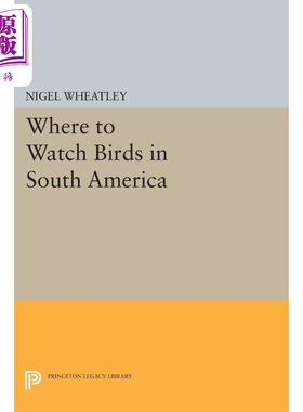 预售 南美洲观鸟的地方 Where to Watch Birds in South America 英文原版 Nigel Wheatley 科普读物【中商原版】