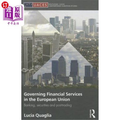 海外直订Governing Financial Services in the European Union: Banking, Securities and Post 管理欧盟金融服务:银行、证