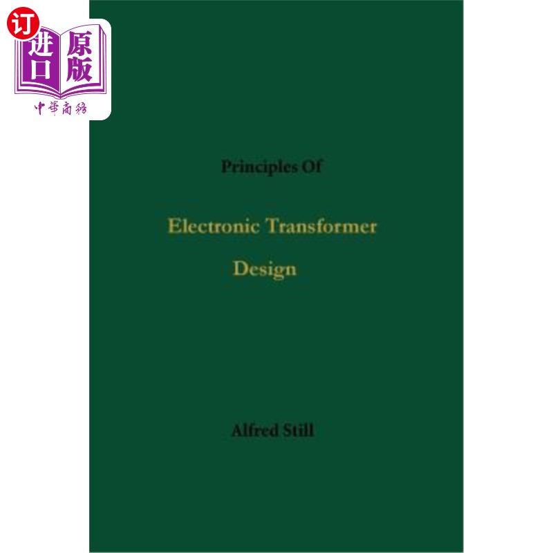 海外直订Principles Of Electronic Transformer Design 电子变压器设计原理