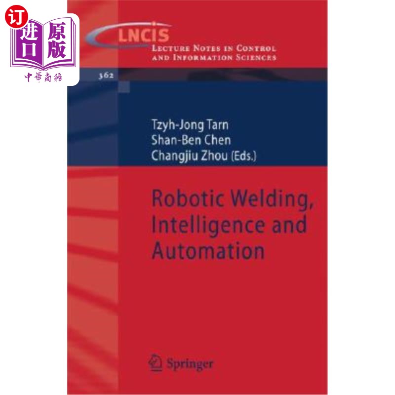 海外直订Robotic Welding, Intelligence and Automation 机器人焊接、智能化和自动化