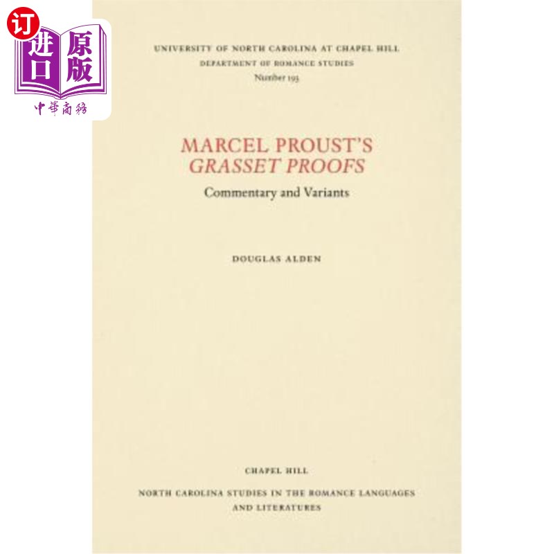 海外直订Marcel Proust's Grasset Proofs: Commentary and Variants 马塞尔·普鲁斯特的格拉塞证明:评论和变体