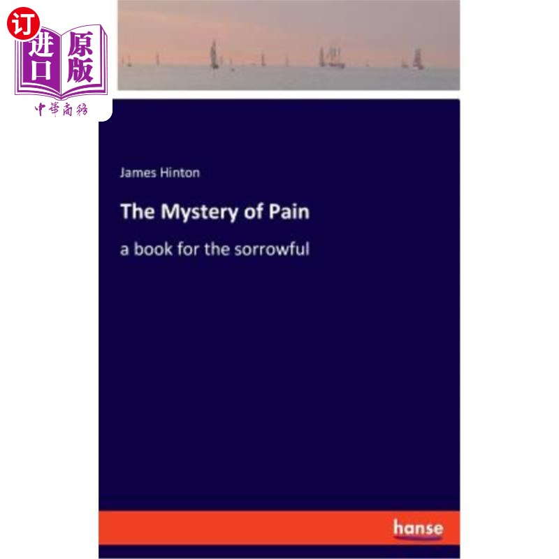 海外直订The Mystery of Pain: a book for the sorrowful 痛苦之谜:一本为悲伤的人准备的书